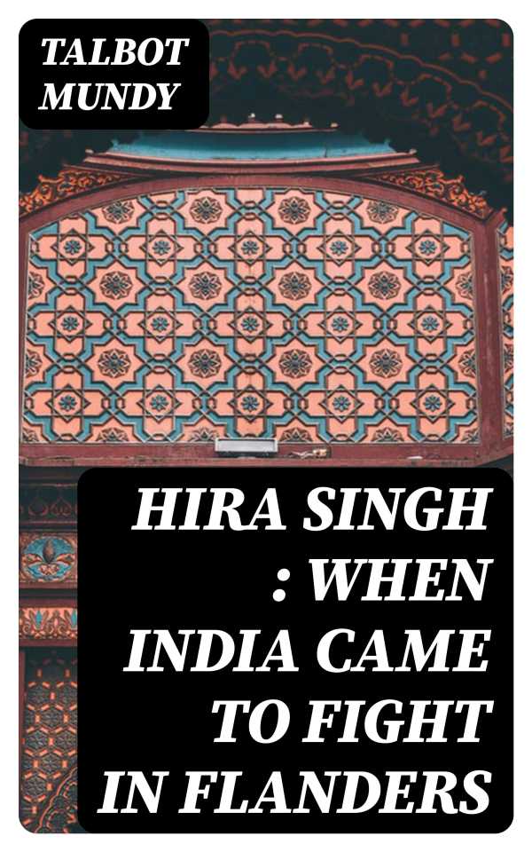 bw-hira-singh-when-india-came-to-fight-in-flanders-digicat-8596547064091