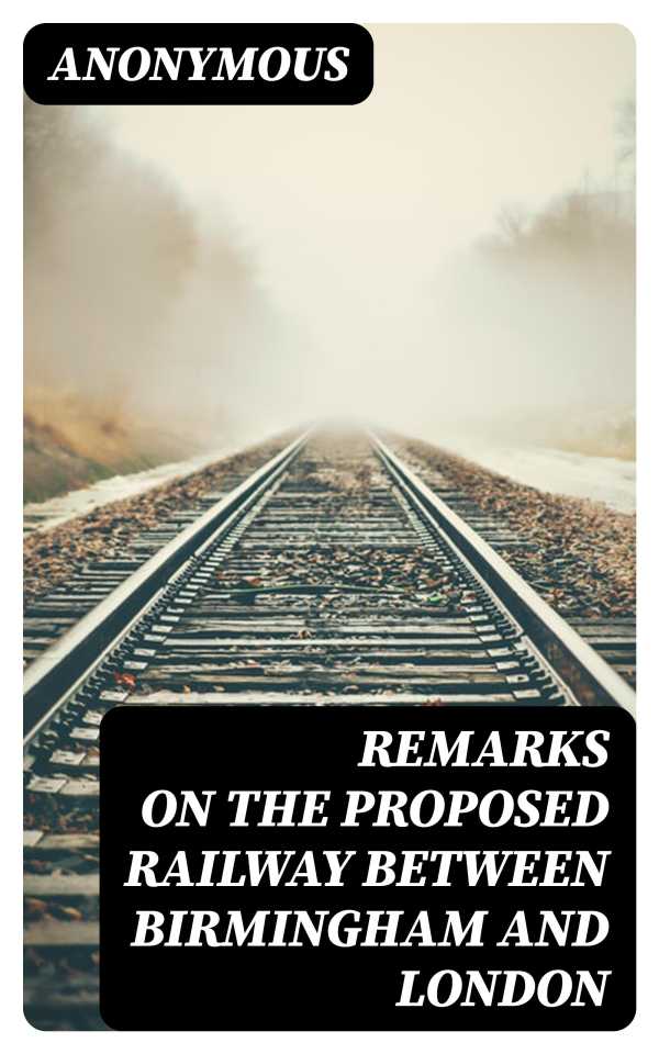 bw-remarks-on-the-proposed-railway-between-birmingham-and-london-digicat-8596547169772