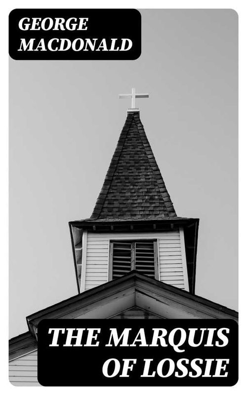 The Marquis of Lossie