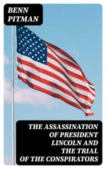 bw-the-assassination-of-president-lincoln-and-the-trial-of-the-conspirators-digicat-8596547160137