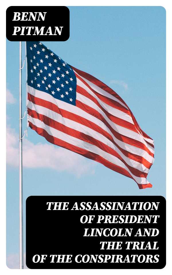 bw-the-assassination-of-president-lincoln-and-the-trial-of-the-conspirators-digicat-8596547160137