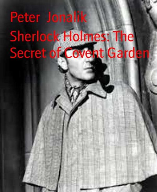 Sherlock Holmes The Secret of Covent Garden