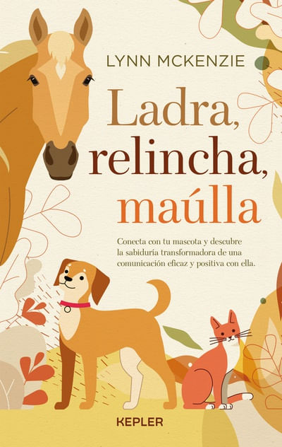 Ladra relincha maúlla