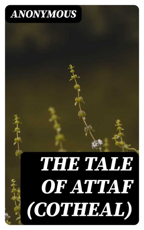 The Tale of Attaf Cotheal