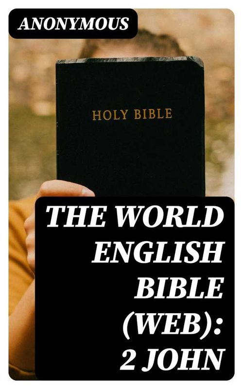 The World English Bible WEB 2 John