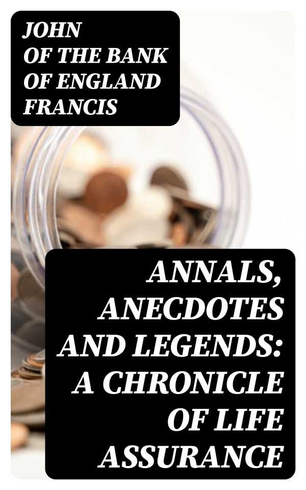 bw-annals-anecdotes-and-legends-a-chronicle-of-life-assurance-digicat-8596547226246