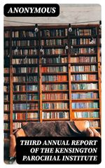 bw-third-annual-report-of-the-kensington-parochial-institute-digicat-8596547209508