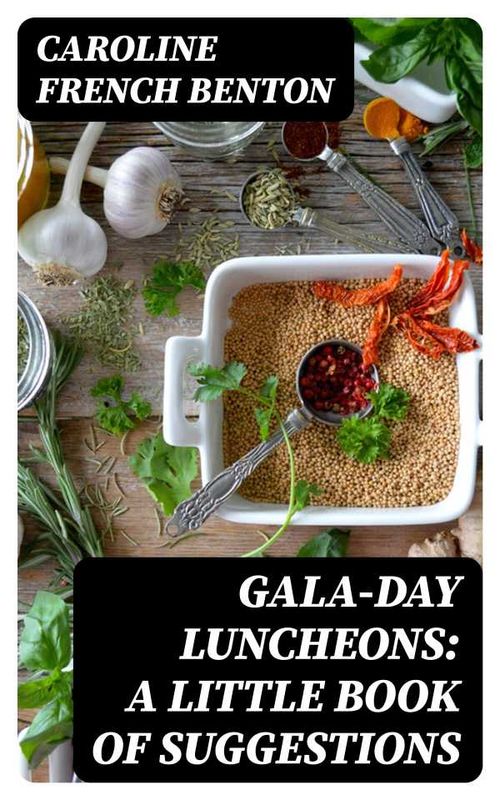 GalaDay Luncheons A Little Book of Suggestions