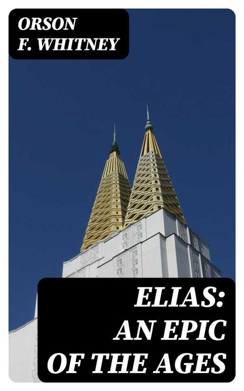 Elias An Epic of the Ages
