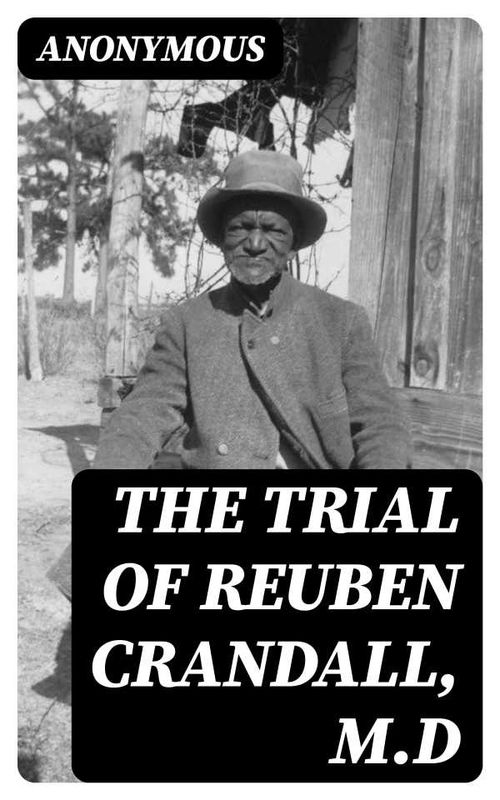 The Trial of Reuben Crandall MD