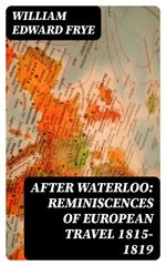 bw-after-waterloo-reminiscences-of-european-travel-18151819-digicat-8596547417484