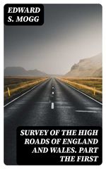 bw-survey-of-the-high-roads-of-england-and-wales-part-the-first-digicat-8596547172505