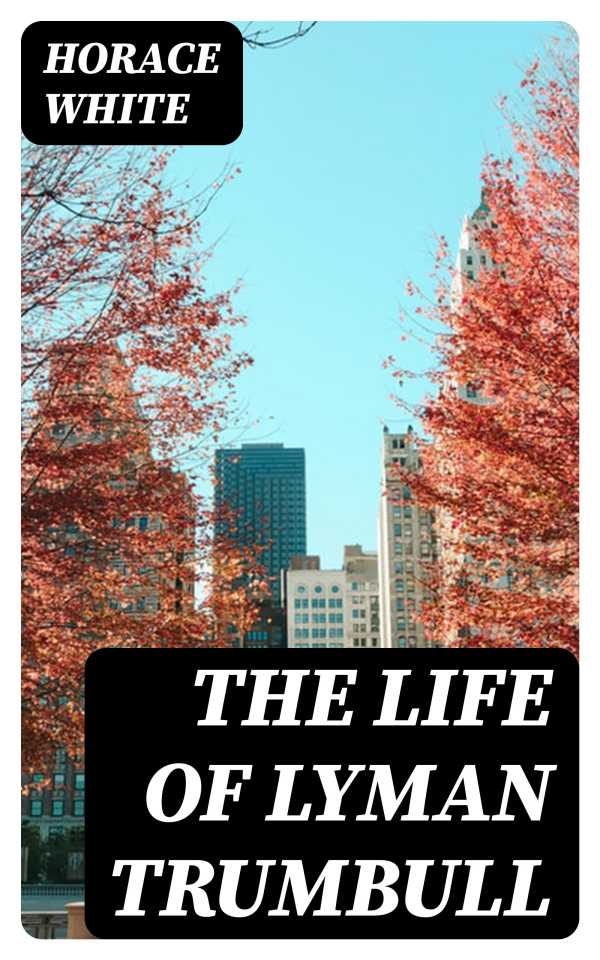 bw-the-life-of-lyman-trumbull-digicat-8596547366072