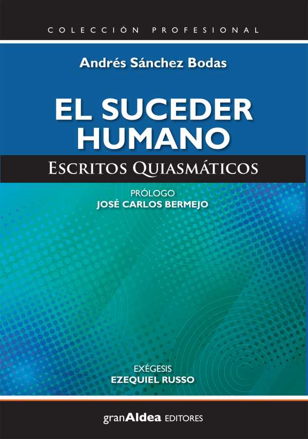 bw-el-suceder-humano-gran-aldea-editores-9789878458007