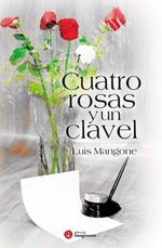bw-cuatro-rosas-y-un-clavel-imaginante-editorial-9789878999661
