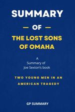 bw-summary-of-the-lost-sons-of-omaha-by-joe-sexton-two-young-men-in-an-american-tragedy-bookrix-9783755442103