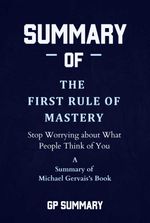bw-summary-of-the-first-rule-of-mastery-by-michael-gervais-bookrix-9783755460404