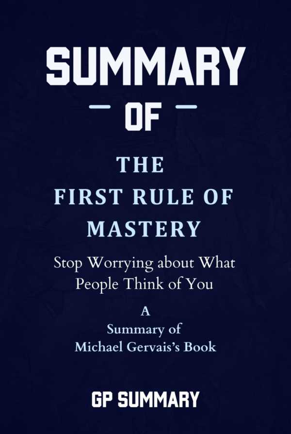 bw-summary-of-the-first-rule-of-mastery-by-michael-gervais-bookrix-9783755460404