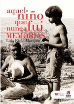 bw-aquel-nintildeo-que-nunca-fui-ruth-9789597268697