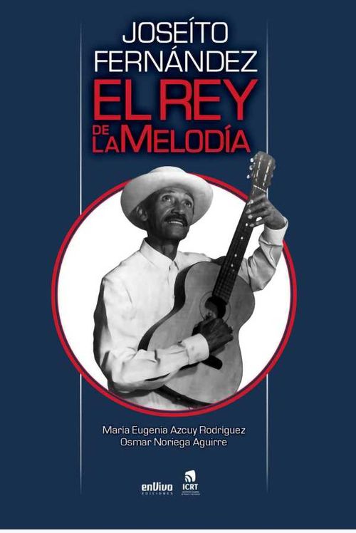 Joseíto Fernández el rey de la melodía