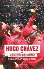 bw-hugo-chaacutevez-y-el-socialismo-bolivariano-ruth-9789590624278