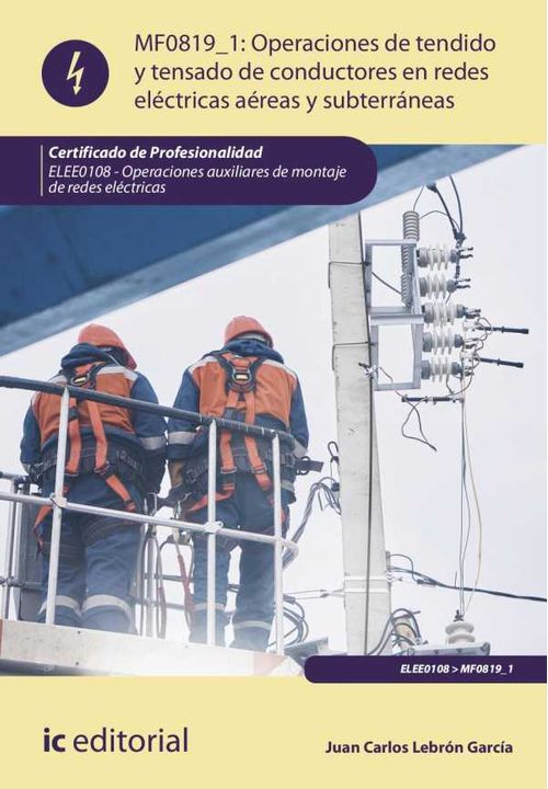 Operaciones de tendido y tensado de conductores en redes eléctricas aéreas y subterráneas ELEE0108