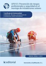 bw-prevencioacuten-de-riesgos-profesionales-y-seguridad-en-el-montaje-de-instalaciones-solares-enae0108-ic-editorial-9788411841856