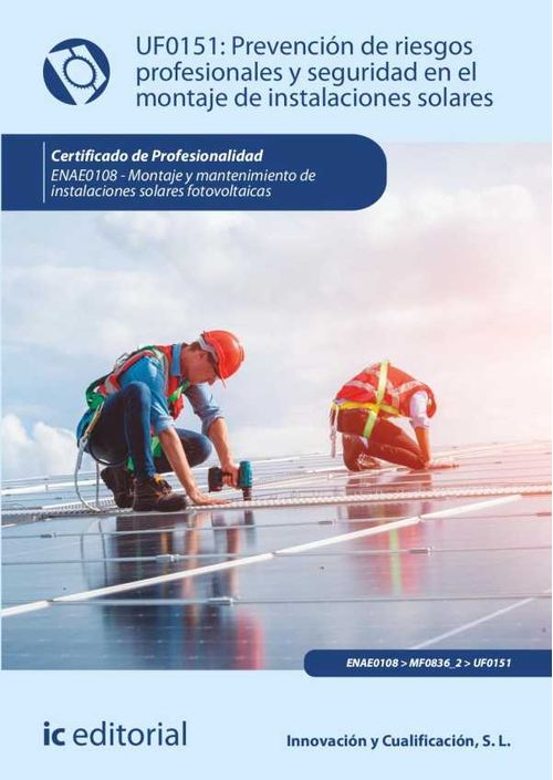 Prevención de riesgos profesionales y seguridad en el montaje de instalaciones solares ENAE0108