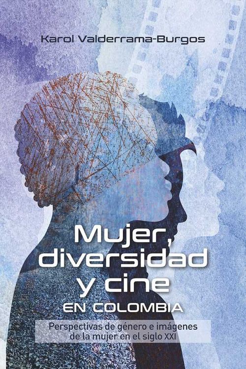 Mujer diversidad y cine en Colombia