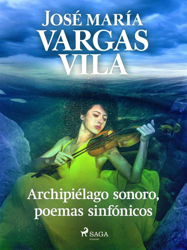 bw-archipieacutelago-sonoro-poemas-sinfoacutenicos-saga-egmont-9788726680898