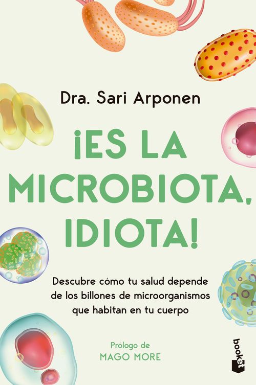 ¡Es la microbiota idiota!