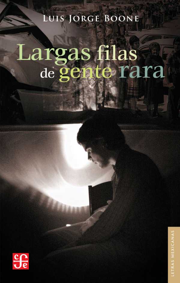bw-largas-filas-de-gente-rara-fondo-de-cultura-econmica-9786071645678