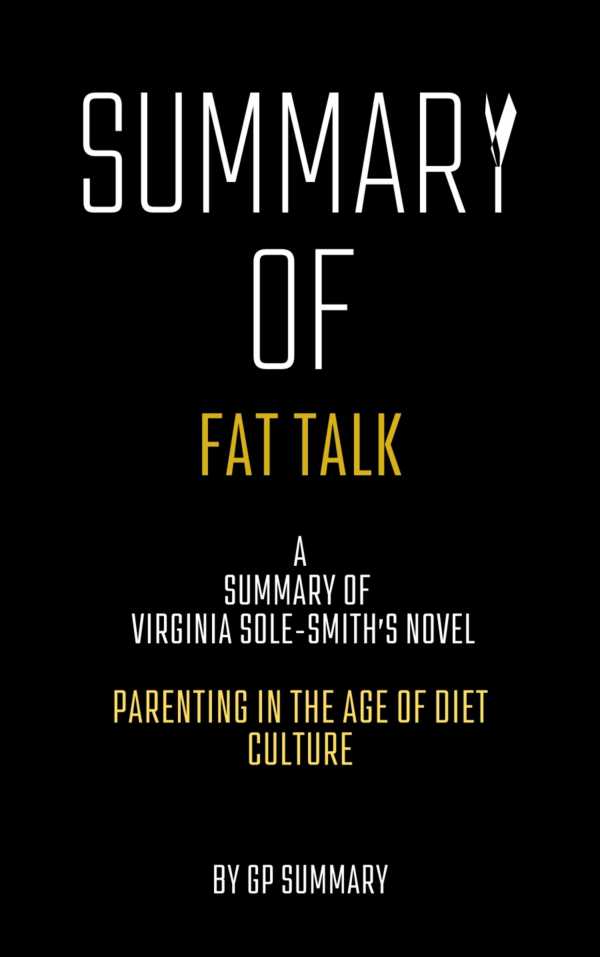 bw-summary-of-fat-talk-by-virginia-solesmith-parenting-in-the-age-of-diet-culture-bookrix-9783755440383