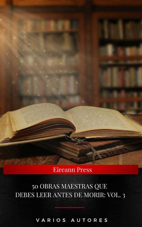 50 Obras Maestras Que Debes Leer Antes De Morir Vol 3
