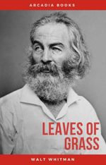 bw-the-complete-walt-whitman-drumtaps-leaves-of-grass-patriotic-poems-complete-prose-works-the-wound-dresser-letters-cded-9782377931965