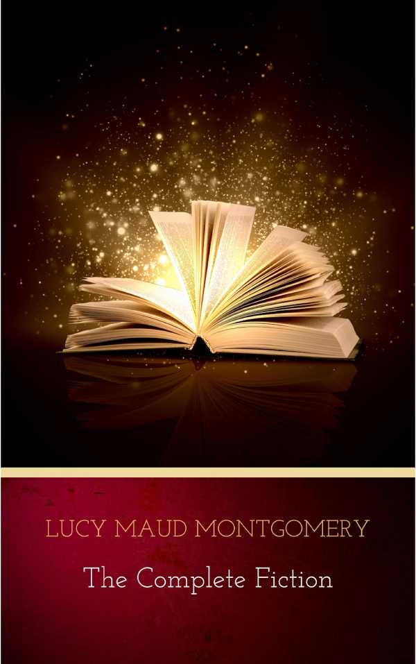 bw-lucy-maud-montgomery-the-complete-fiction-ws-9782291050957