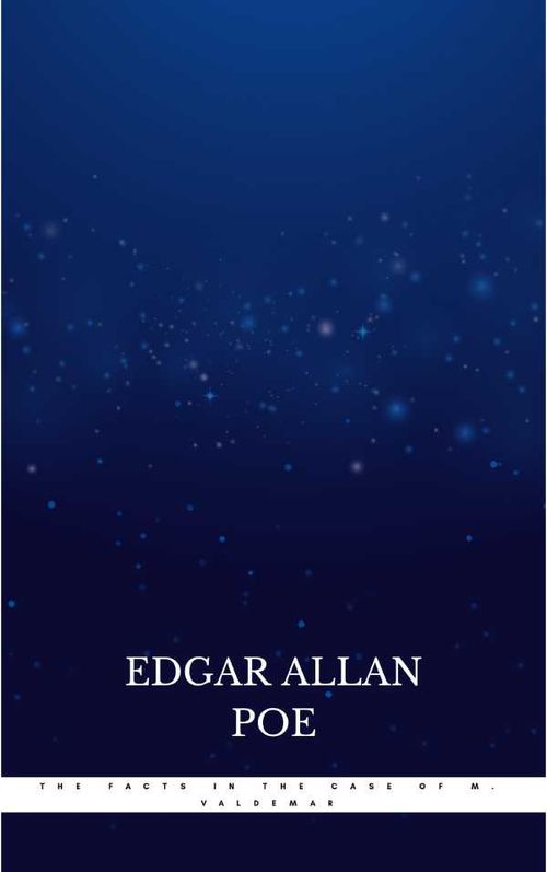 The Facts in the Case of M Valdemar