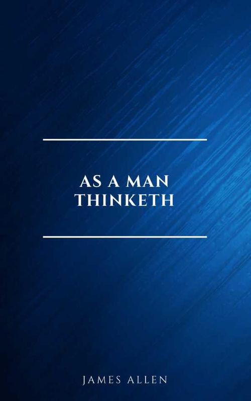 As a Man Thinketh Original 1902 Edition