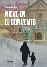 bw-nieve-en-el-convento-letrame-grupo-editorial-9788411819855