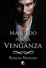 bw-marcado-por-la-venganza-romantic-ediciones-9788417474843