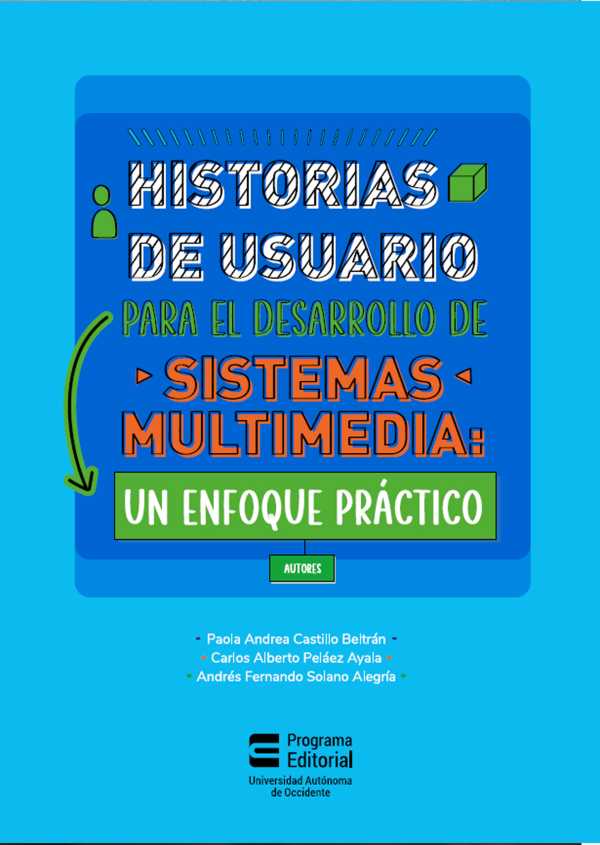 bw-historias-de-usuario-para-el-desarrollo-de-sistemas-multimedia-u-autonoma-de-occidente-9789586191494