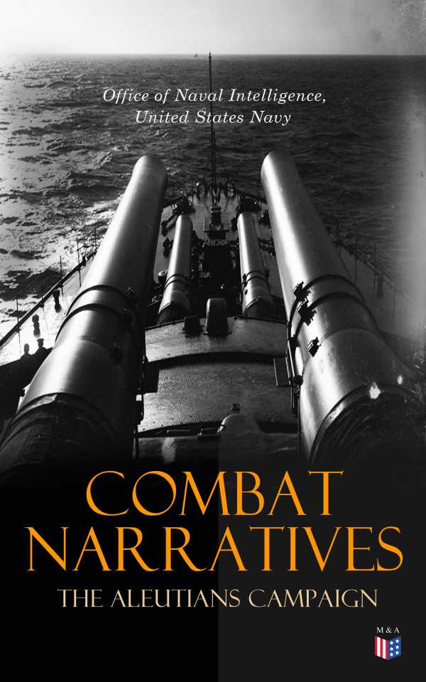 bw-combat-narratives-the-aleutians-campaign-madison-adams-press-4066339510746