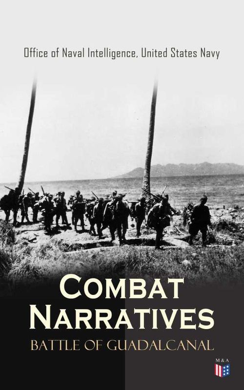 Combat Narratives Battle of Guadalcanal