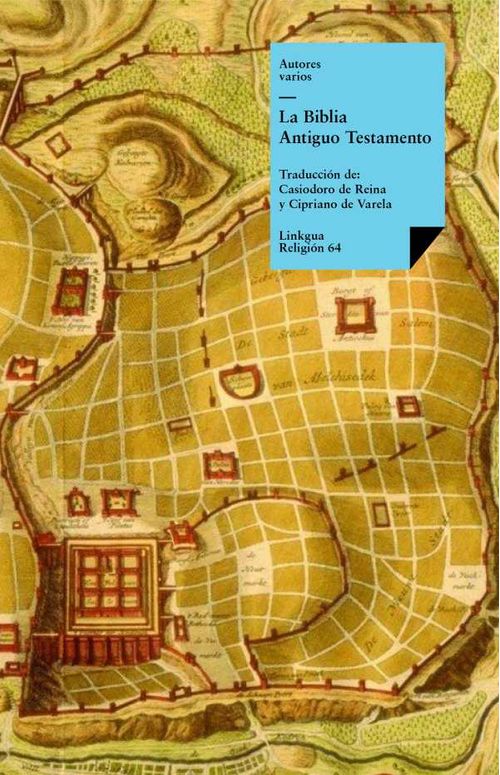 Antiguo testamento de Casiodoro de Reina y Cipriano de Varela