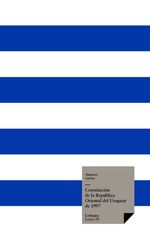 bw-constitucioacuten-de-la-repuacuteblica-oriental-del-uruguay-de-1997-linkgua-9788498971613