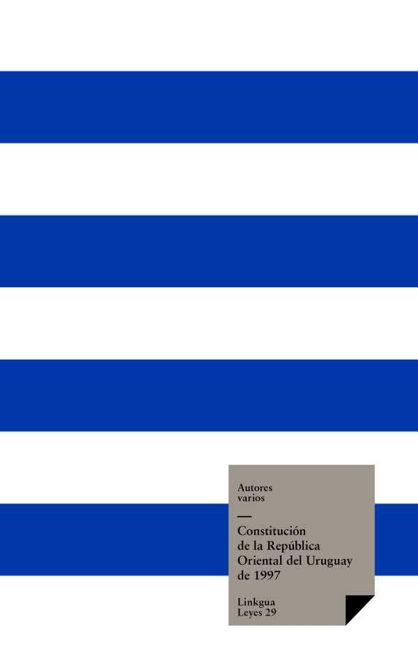 bw-constitucioacuten-de-la-repuacuteblica-oriental-del-uruguay-de-1997-linkgua-9788498971613