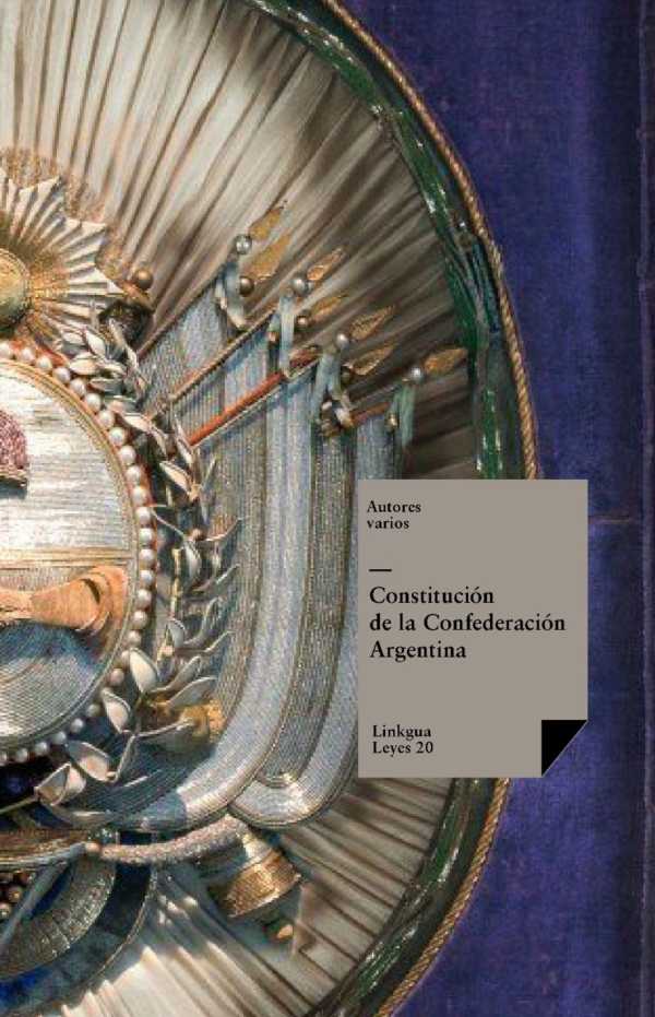 bw-constitucioacuten-de-la-confederacioacuten-argentina-linkgua-9788498976038