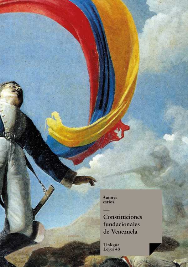 bw-constituciones-fundacionales-de-venezuela-linkgua-9788498971699