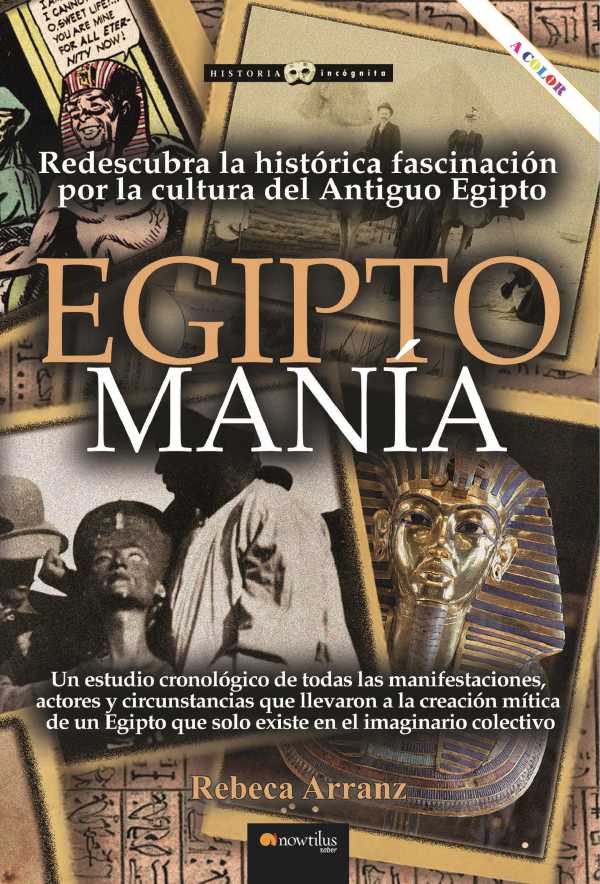 bw-egiptomaniacutea-redescubra-la-histoacuterica-fascinacioacuten-por-la-cultura-del-antiguo-egipto-nowtilus-9788413054339