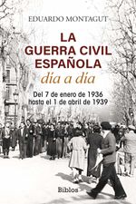 bw-la-guerra-civil-espantildeola-diacutea-a-diacutea-editatum-9788419731586
